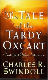 The Tale Of The Tardy Oxcart