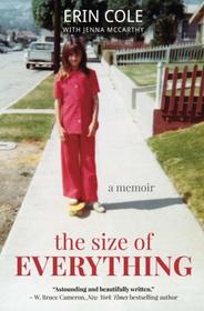 The Size of Everything: a memoir