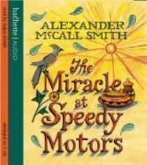 The Miracle at Speedy Motors (No 1 Ladies Detective Agency, Bk 9) (Audio CD) (Abridged)