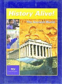 History Alive: The Ancient World
