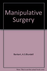 Manipulative Surgery