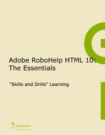 Adobe RoboHelp HTML 10: The Essentials