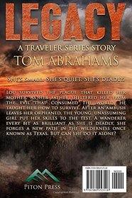Legacy: A Post-Apocalyptic Survival Story (The Traveler)