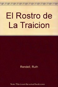 El Rostro de La Traicion (Spanish Edition)
