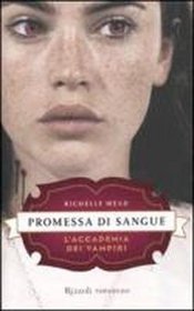 Promessa di sangue. L'accademia dei vampiri