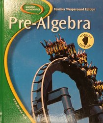 Pre-Algebra, Illinois Edition (Teacher Wraparound Edition)