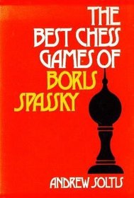 The Best Chess Games of Boris Spassky