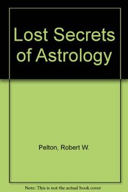 Lost Secrets of Astrology