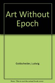 Art Without Epoch