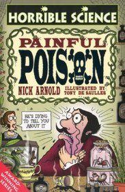 Painful Poison (Horrible Science)