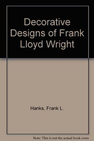 Decorative Designs of Frank Lloyd Wright