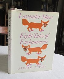 Lavender Shoes: Eight Tales of Disenchantment