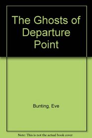 The Ghosts of Departure Point