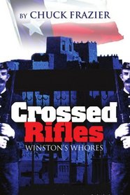 Crossed Rifles: Winston's Whores