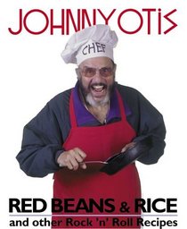 Red Beans  Rice and Other Rock 'N' Roll Recipes