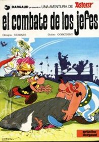 Asterix y el Combate de los Jefes (Spanish edition of Asterix and the Big Fight)