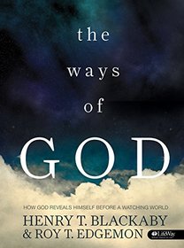 The Ways of God: How God Reveals Himself Before a Watching World