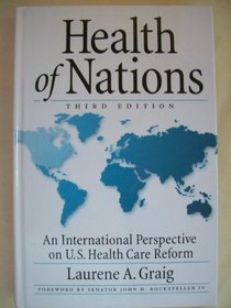Health of Nations: An International Perspective on U.S. Health Care Reform (Health of Nations)