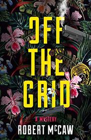 Off the Grid (1) (Koa Kane Hawaiian Mystery)