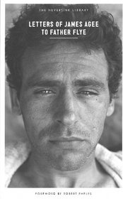 Letters of James Agee to Father Flye (Neversink)