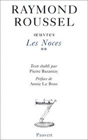 oeuvres inedites t.6 : les noces 2