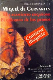 El casamiento enganoso ;: El coloquio de los perros (Cervantes completo) (Spanish Edition)