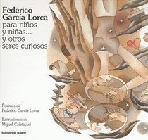 Federico Garca Lorca para nios y nias... y otros seres curiosos