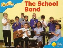 Oxford Reading Tree: Stage 3: More Fireflies A: the School Band