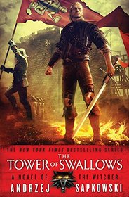 The Tower of Swallows (Witcher, Bk 4)