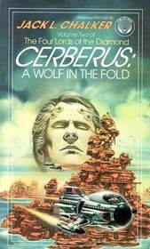 Cerberus:  A Wolf in the Fold  (Four Lords of the Diamond, Bk 2)