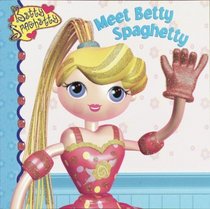 Meet Betty Spaghetty