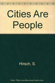 Cities Are People