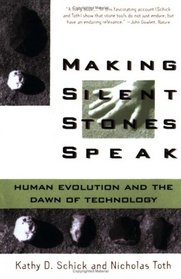 Making Silent Stones Speak: Human Evolution and the Dawn of Technology