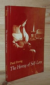 The Heresy of Self-Love: A Study of Subversive Individualism