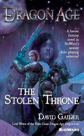 The Stolen Throne (Dragon Age, Bk 1)