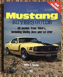 Illustrated Mustang Buyer's Guide
