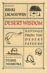Desert Wisdom: Sayings from the Desert Fathers