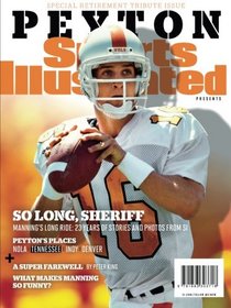 Sports Illustrated Peyton Manning Retirement Tribute Issue - University of Tennessee Cover: So Long, Sheriff