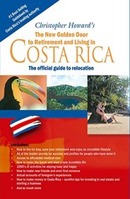 The New Golden Door to Retirement and Living in Costa Rica