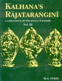 Kalhana's Rajatarangini: Vol 3: A Chronicle of the Kings of Kashmir