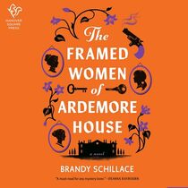 The Framed Women of Ardemore House: A Netherleigh Mystery