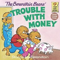 Trouble with Money (Berenstain Bears)