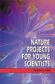 Nature Projects for Young Scientists (Revised Edition)