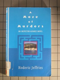 A Maze of Murders: An Inspector Alvarez Novel (Thorndike Press Large Print Buckinghams)