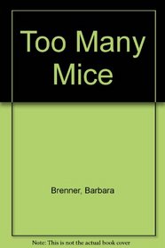 Too Many Mice