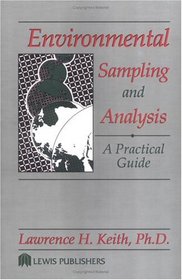 Environmental Sampling and Analysis A Practical Guide