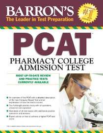 Barron's PCAT, 6th Edition: Pharmacy College Admission Test