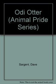 Odi Otter (Animal Pride Series)