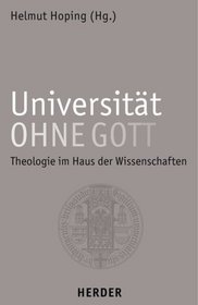 Universitt ohne Gott?