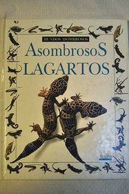 Asombrosas Lagartos/Amazing Lizards (Coleccion 